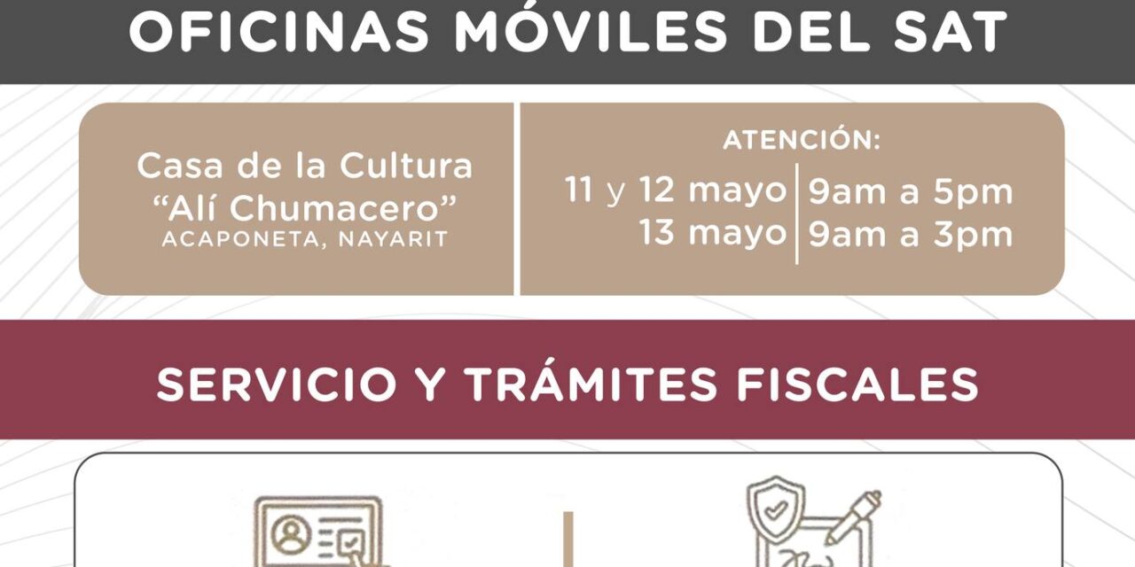 ¡JORNADA ITINERANTE DEL SAT LLEGA A ACAPONETA CON TRÁMITES Y SERVICIOS!
