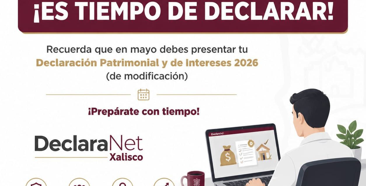 ¡ES TIEMPO DE DECLARAR! PRESENTA TU DECLARACIÓN PATRIMONIAL 2026
