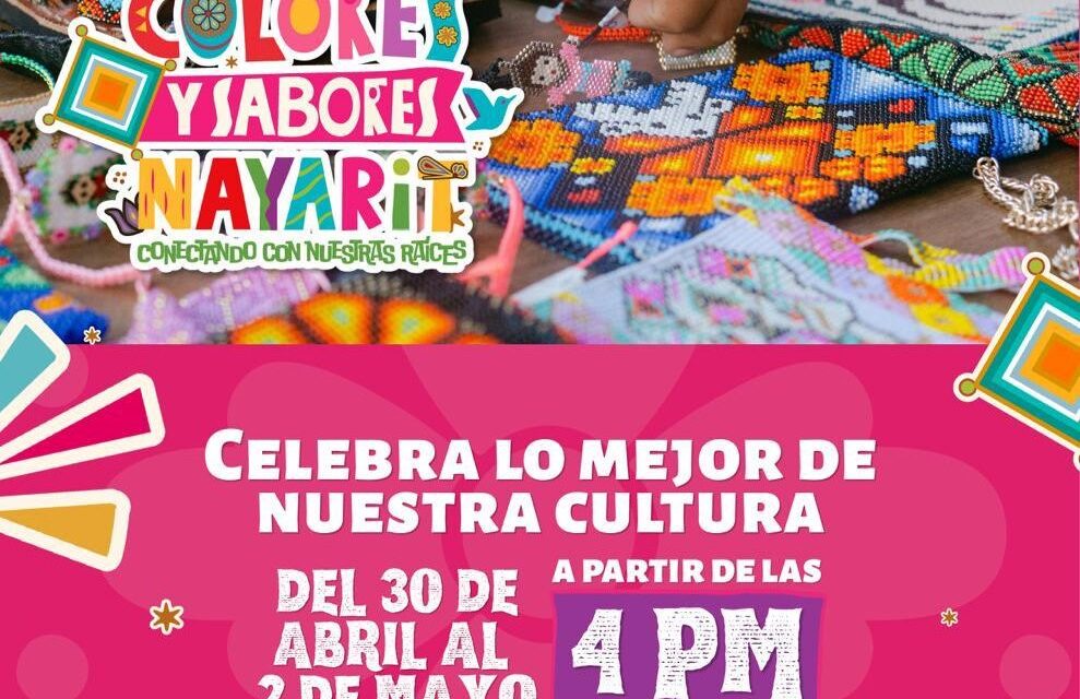 FESTIVAL DE COLORES Y SABORES: CELEBRA LA ESENCIA DE NAYARIT