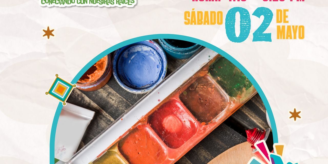 TALLERES DE COLORES Y SABORES: VIVE LA EXPERIENCIA NAYARITA