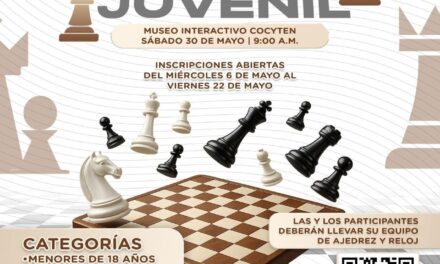 ¡DEMUESTRA TU MEJOR JUGADA EN EL TORNEO ESTATAL AJEDRECÍSTICO JUVENIL!