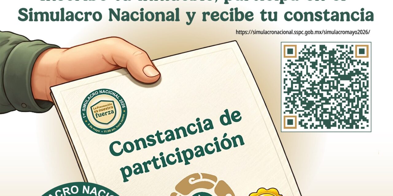 1ER SIMULACRO NACIONAL 2026: PREVENIR ES PROTEGER VIDA