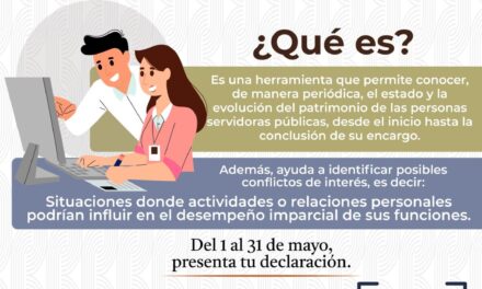 ¡RECUERDA CUMPLIR CON TU DECLARACIÓN PATRIMONIAL A TIEMPO!