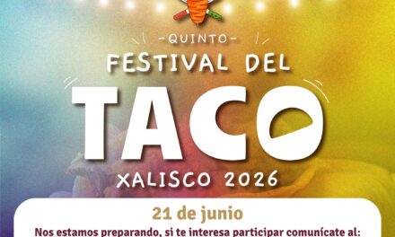 ¡SÚMATE AL 5.º FESTIVAL DEL TACO XALISCO 2026!