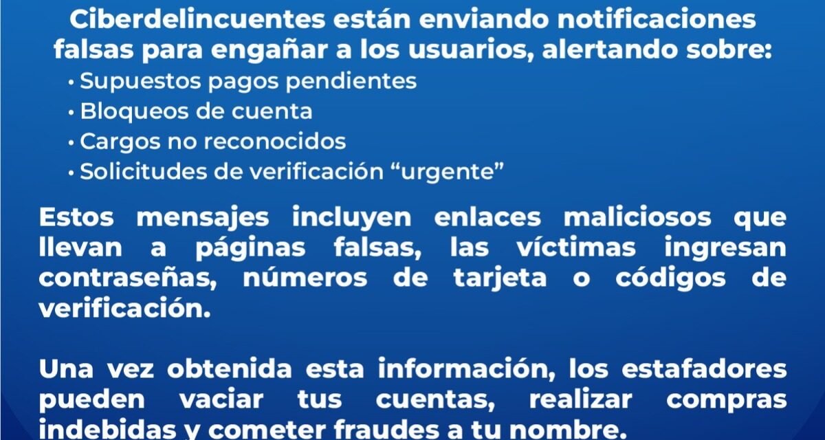 ¡ALERTA POR ESTAFAS DIGITALES Y MENSAJES FALSOS!