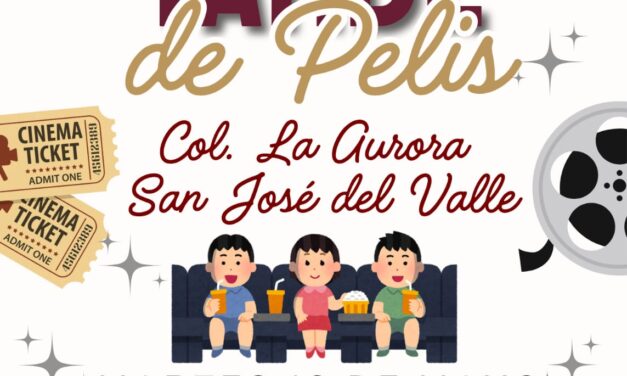 La “Tarde de Pelis” llegará a la colonia La Aurora de San José del Valle