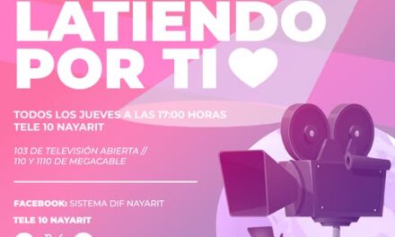 El Corazón de Nayarit te espera hoy en Latiendo por Ti