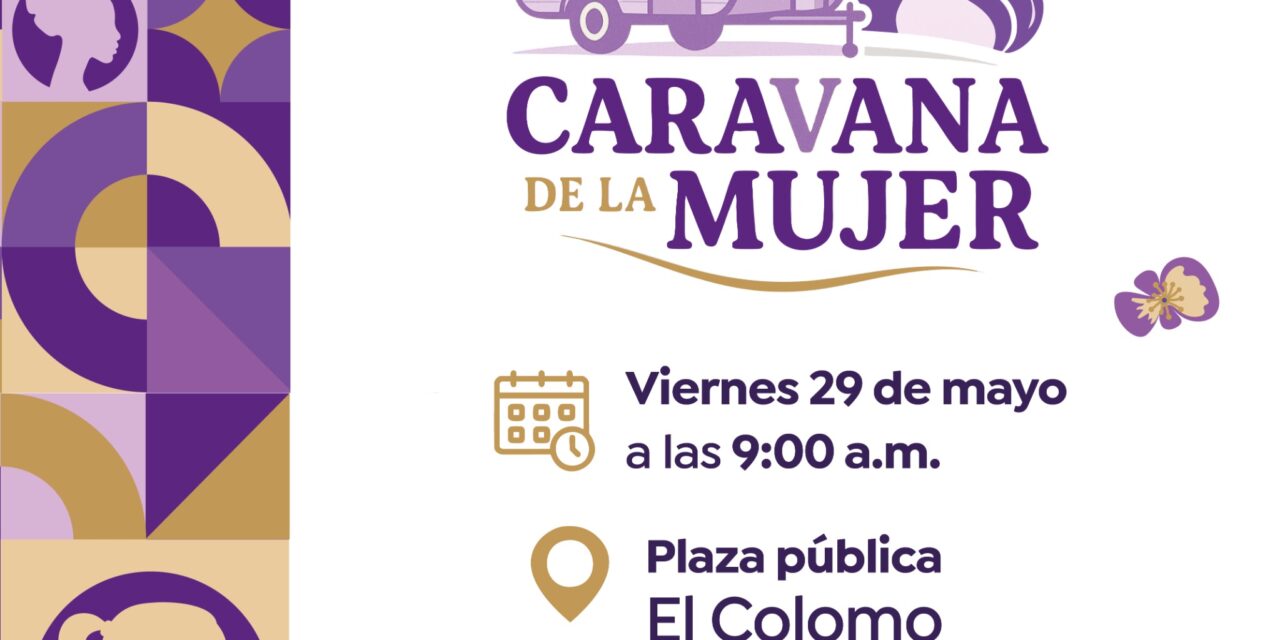 “Caravana de la Mujer” llegará a El Colomo con servicios integrales gratuitos
