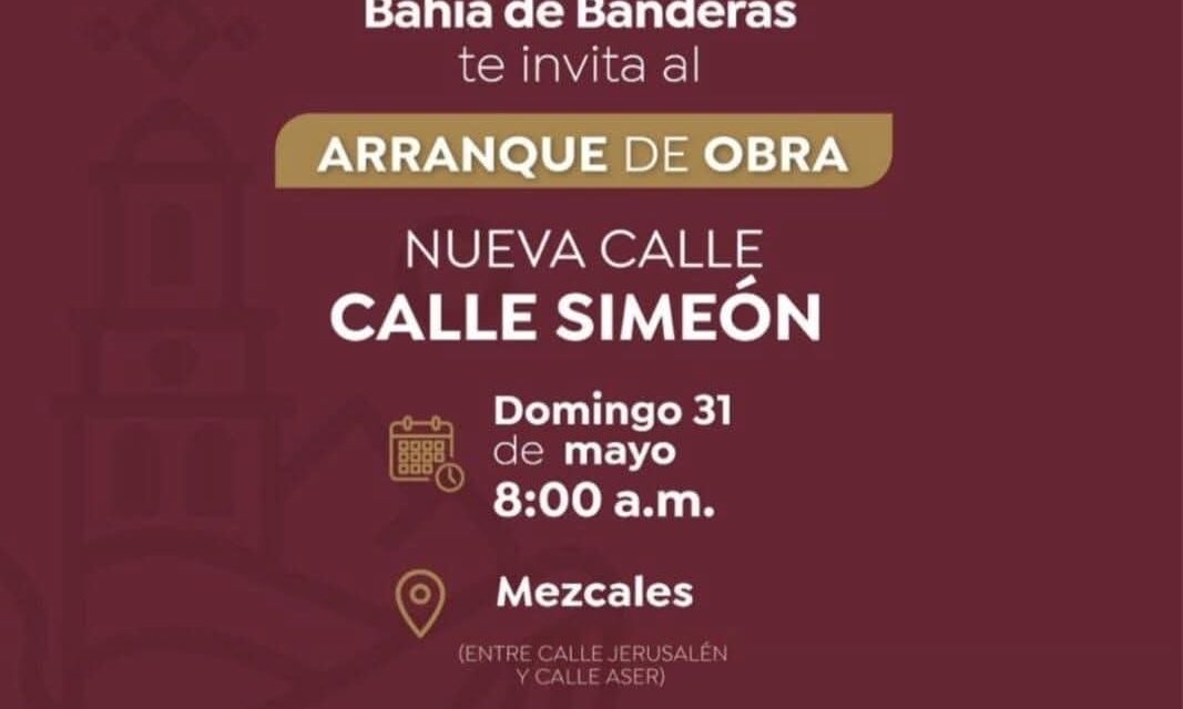 Invita Gobierno de Bahía de Banderas al arranque de obra de la calle Simeón en Mezcales