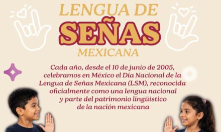 ¡INCLUSIÓN Y RESPETO EN EL DÍA NACIONAL DE LA LENGUA DE SEÑAS MEXICANA!