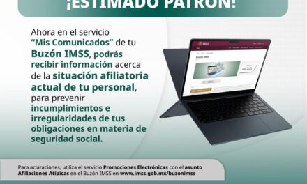 ¡MANTENTE AL DÍA CON TU PERSONAL USANDO EL BUZÓN IMSS!