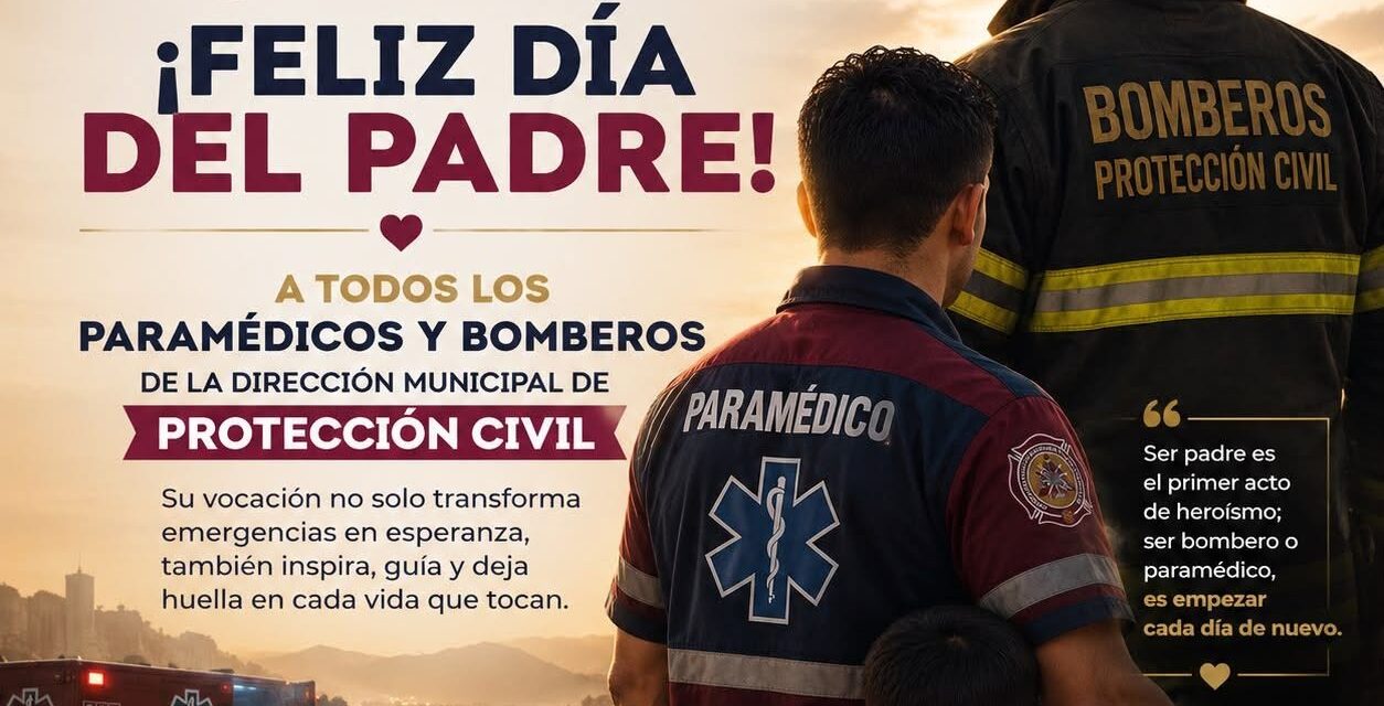 ¡EN ESTE DÍA DEL PADRE HONRAMOS A QUIENES PROTEGEN LA VIDA CON EL CORAZÓN!
