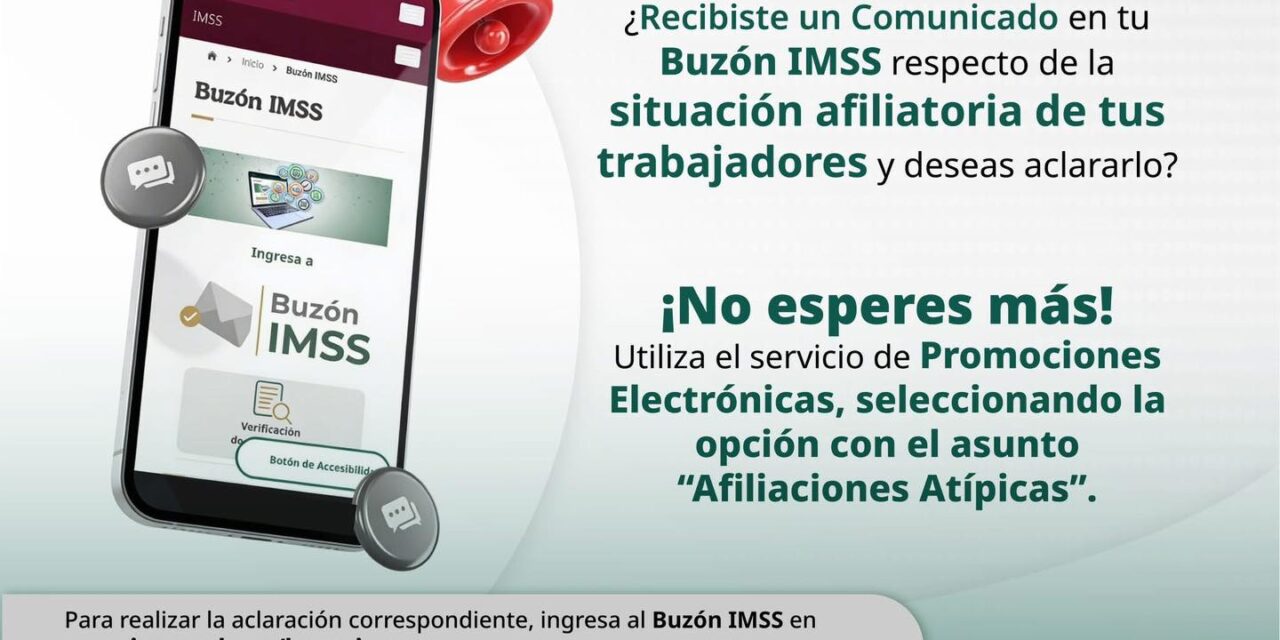 ¡ACLARA TUS DUDAS DE FORMA RÁPIDA Y SEGURA CON BUZÓN IMSS!