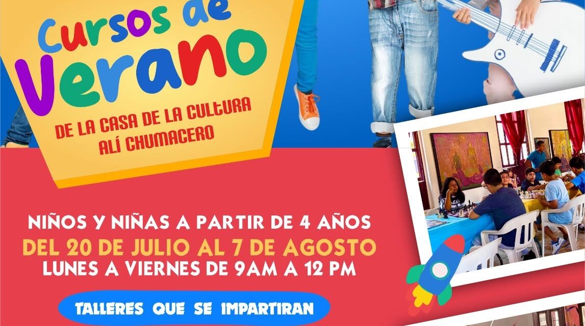 ¡ABREN INSCRIPCIONES PARA LOS CURSOS DE VERANO GRATUITOS EN LA CASA DE LA CULTURA!
