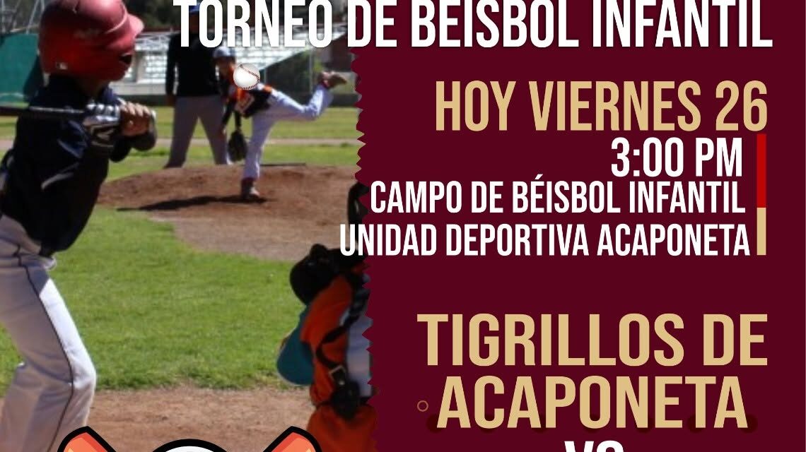 ¡ARRANCA LA GRAN FINAL DEL TORNEO DE BÉISBOL INFANTIL EN ACAPONETA!