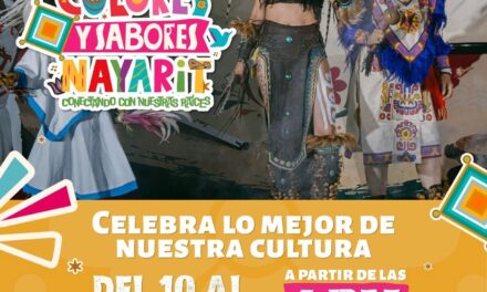¡DESCUBRE LOS COLORES Y SABORES QUE HACEN ÚNICO A NAYARIT!