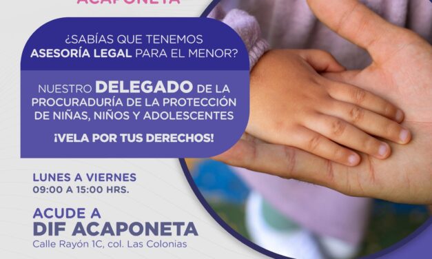 ¡PROTEGER LOS DERECHOS DE NIÑAS, NIÑOS Y ADOLESCENTES ES NUESTRA PRIORIDAD EN ACAPONETA!