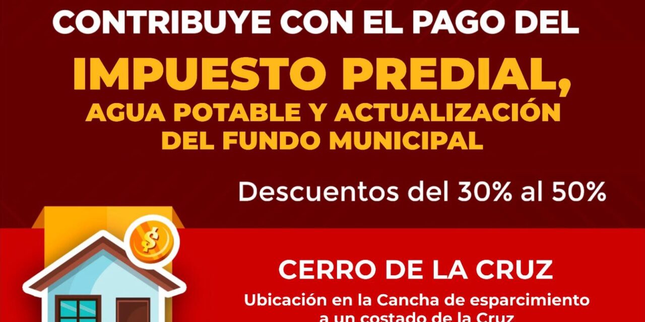 ¡LLEGA LA REGULARIZACIÓN DE PREDIAL Y AGUA A EL CERRO DE LA CRUZ!