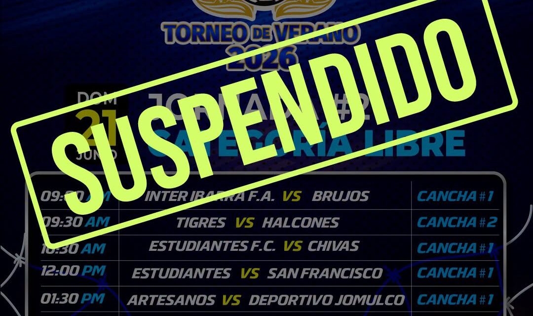 ¡JORNADA DEPORTIVA SUSPENDIDA! SE POSPONE LA JORNADA #2 POR CONDICIONES CLIMATOLÓGICAS