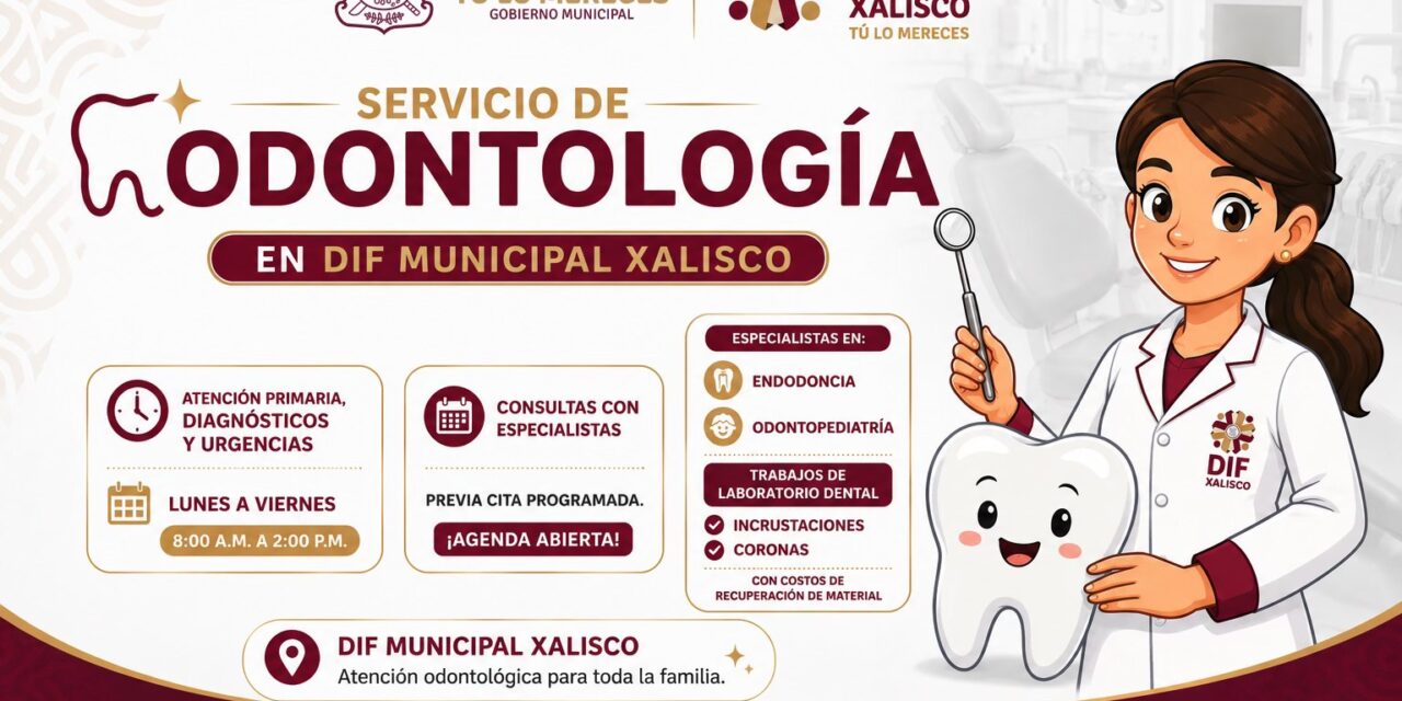 ¡AMPLÍAN SERVICIOS DE ODONTOLOGÍA EN DIF XALISCO!