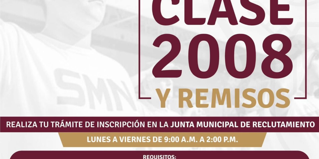 ¡JÓVENES DE LA CLASE 2008 Y REMISOS, ES TIEMPO DE TRAMITAR SU CARTILLA MILITAR!