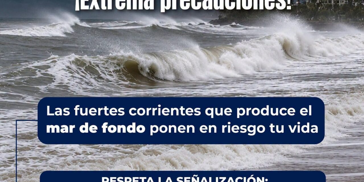 Gobierno de Nayarit exhorta a extremar precauciones por fenómeno de mar de fondo en las playas