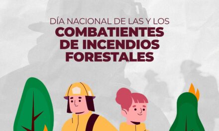 ¡HONOR A LAS Y LOS COMBATIENTES DE INCENDIOS FORESTALES!