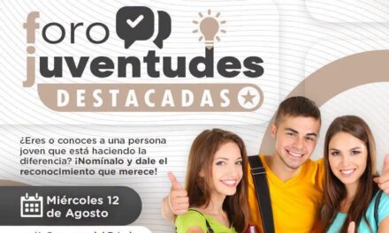 ¡RECONOZCAMOS A LAS JUVENTUDES QUE INSPIRAN Y HACEN LA DIFERENCIA!