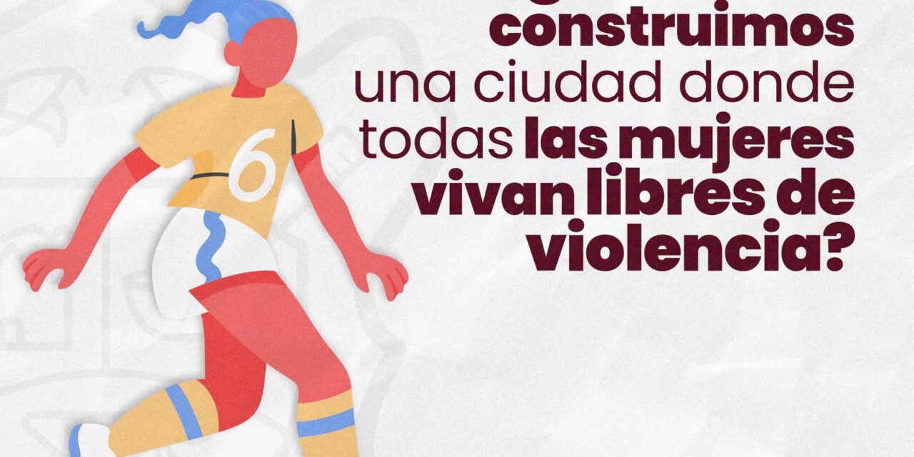 ¡POR UN XALISCO LIBRE DE VIOLENCIA CONTRA LAS MUJERES! RESPETO, SEGURIDAD Y JUSTICIA PARA TODAS
