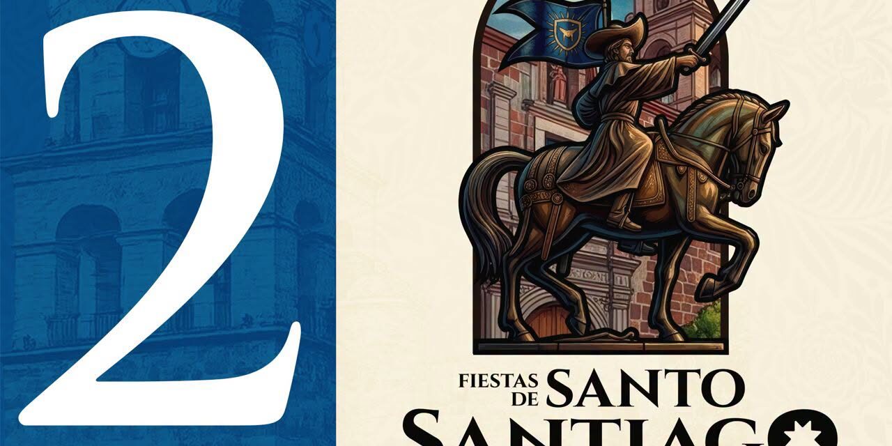 ¡SOLO FALTAN 2 DÍAS PARA VIVIR LAS FIESTAS DE SANTO SANTIAGO 2026!