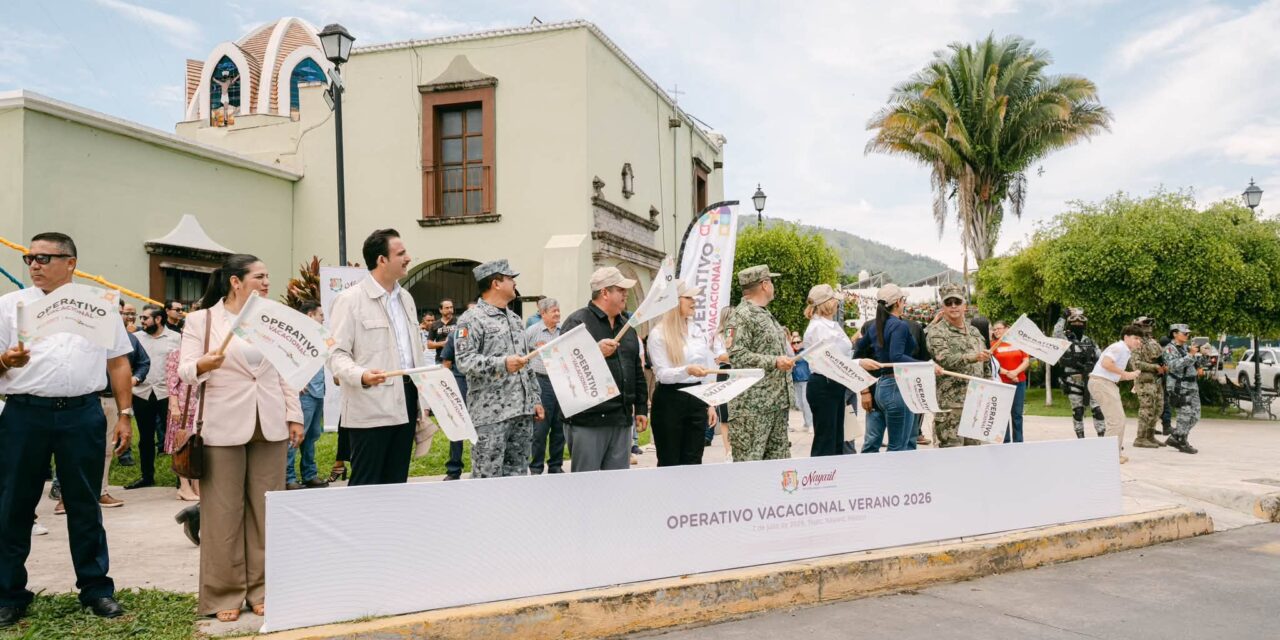 ¡ARRANCA EL OPERATIVO VACACIONAL VERANO 2026 EN NAYARIT! SEGURIDAD PARA TURISTAS Y FAMILIAS