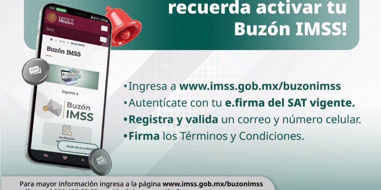 ¡ACTIVA TU #BUZÓNIMSS Y MANTENTE AL TANTO DE TUS NOTIFICACIONES!