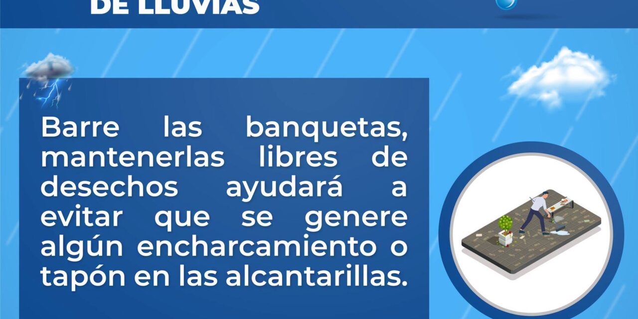 ¡PREPÁRATE PARA LA TEMPORADA DE LLUVIAS Y PROTEGE A TU FAMILIA!