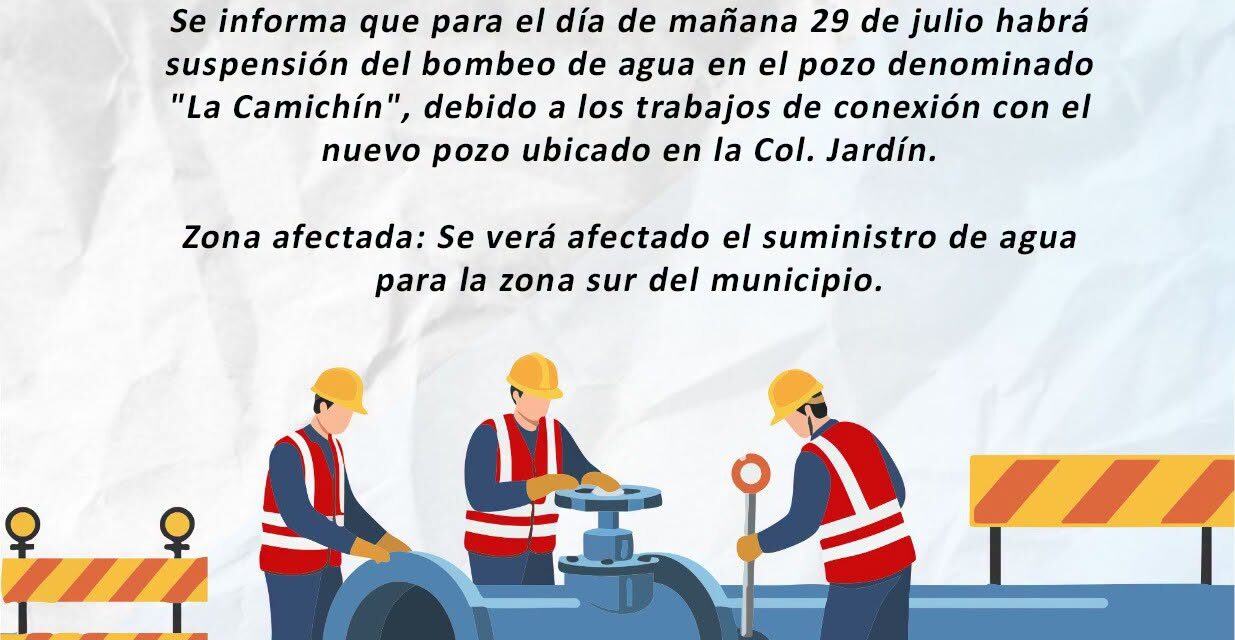 ¡ATENCIÓN, ACAPONETA! SUSPENDEN BOMBE0 DE AGUA EN LA ZONA SUR