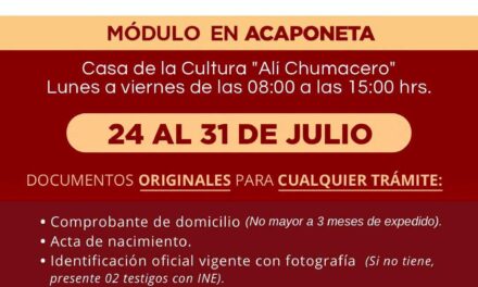 ¡ACAPONETA, APROVECHA EL MÓDULO DEL INE Y ACTUALIZA TU CREDENCIAL!