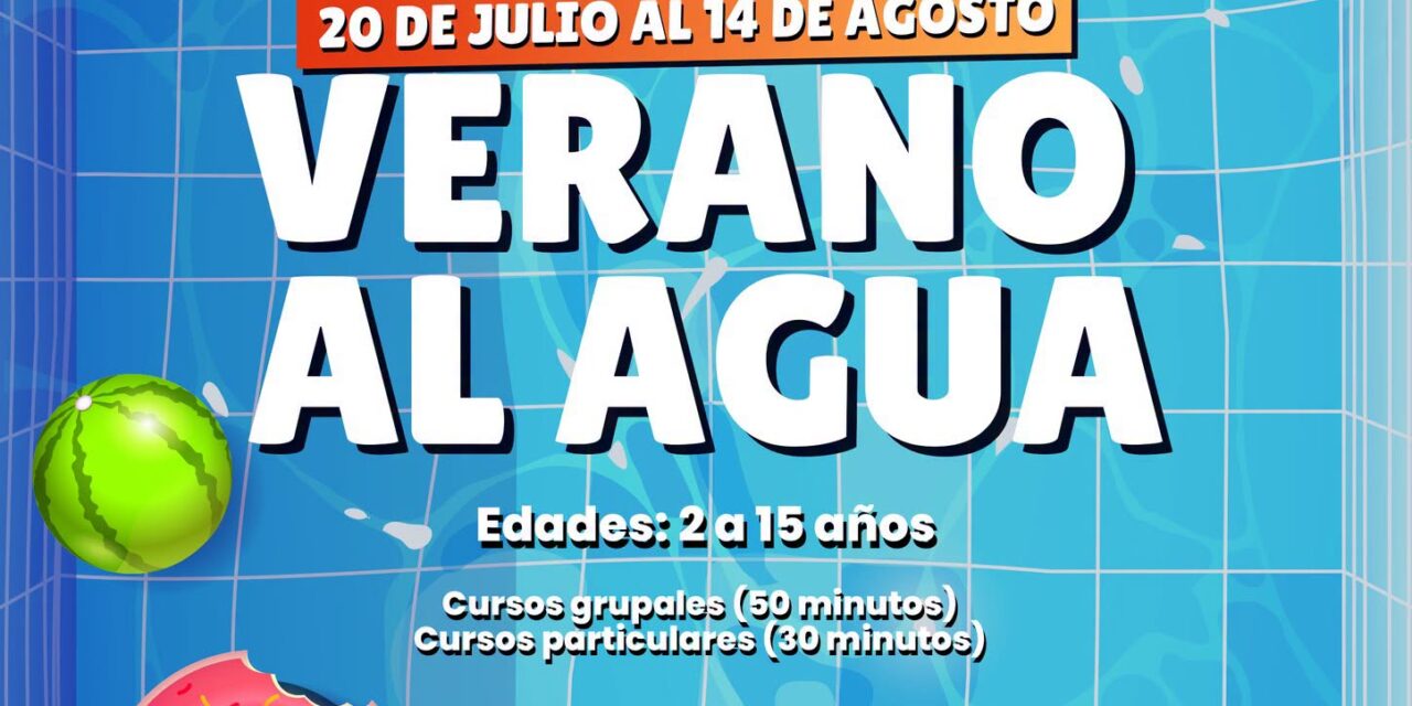 ¡ESTE VERANO, APRENDE A NADAR EN «VERANO AL AGUA»!