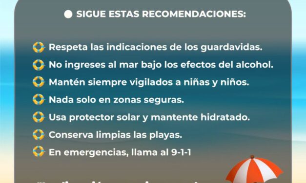 ¡DISFRUTA LA PLAYA CON SEGURIDAD Y RESPONSABILIDAD DURANTE ESTAS VACACIONES!