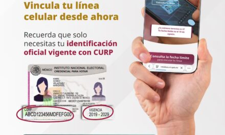 ¿YA SABES CUÁNDO TE TOCA VINCULAR TU LÍNEA CELULAR?