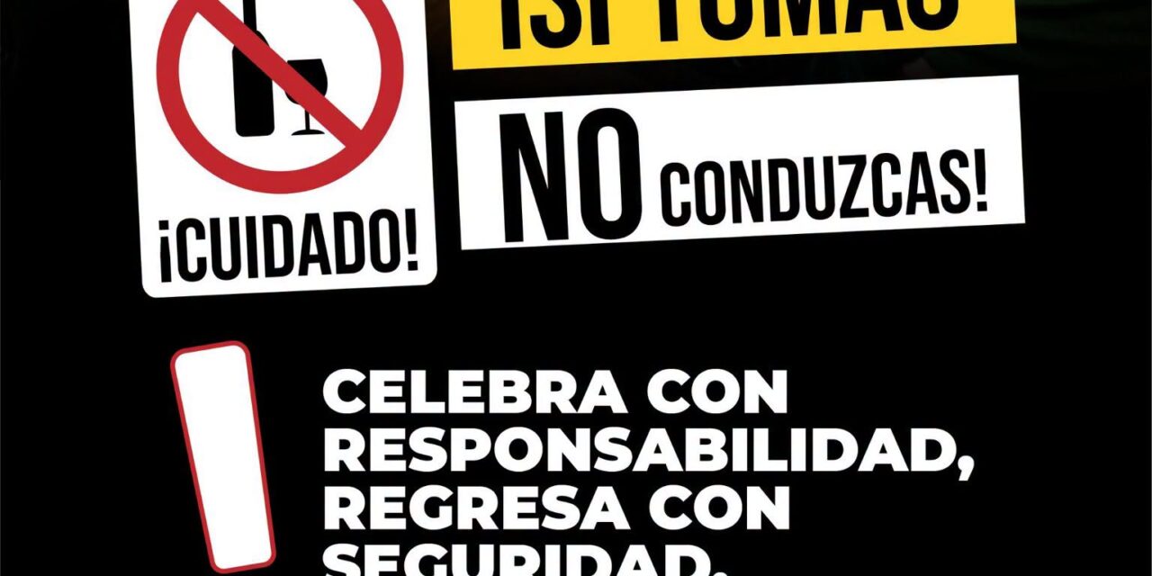 ¡SI TOMAS, NO MANEJES!