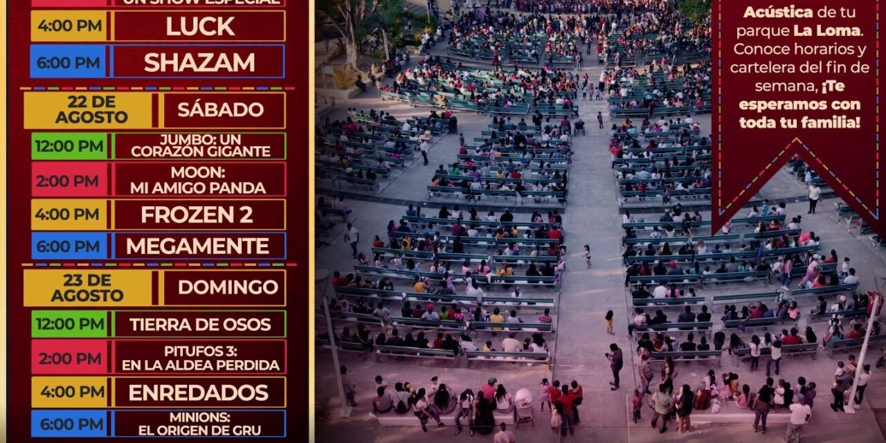 ¡CINE GRATIS EN LA LOMA PARA DISFRUTAR EN FAMILIA!