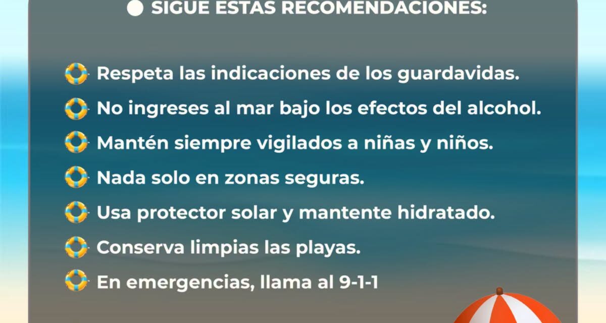 ¡DISFRUTA LA PLAYA CON SEGURIDAD Y RESPONSABILIDAD!