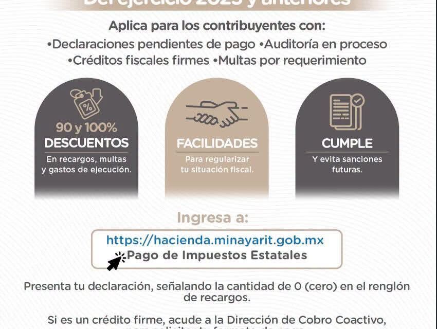 ¡REGULARÍZATE Y APROVECHA LOS ESTÍMULOS FISCALES DE HASTA EL 100% EN NAYARIT!