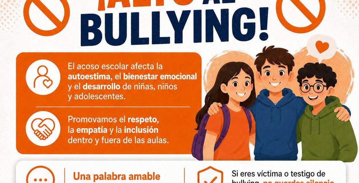 ¡ALTO AL BULLYING! PROMUEVEN RESPETO Y EMPATÍA