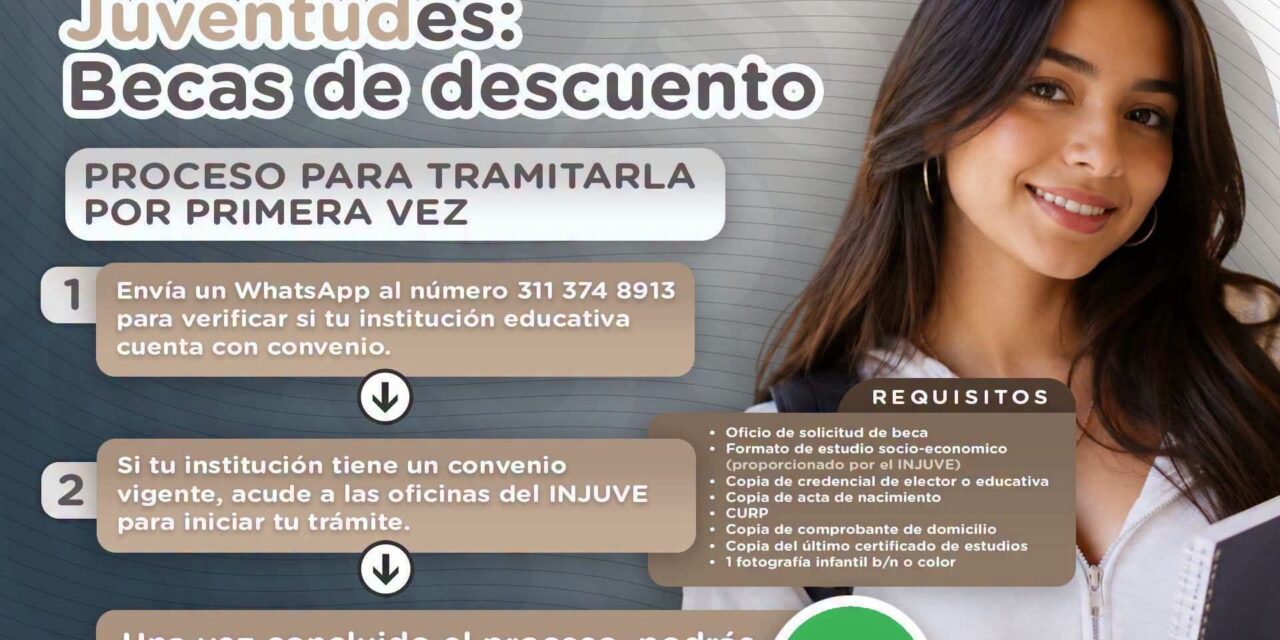 ¡IMPULSA TUS ESTUDIOS CON UNA BECA DE DESCUENTO!
