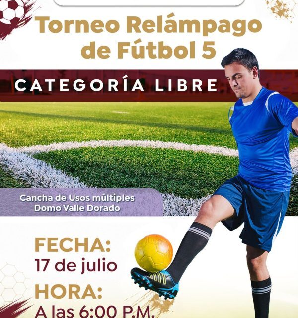 ¡DEMUESTRA TU TALENTO EN EL TORNEO RELÁMPAGO DE FÚTBOL 5!