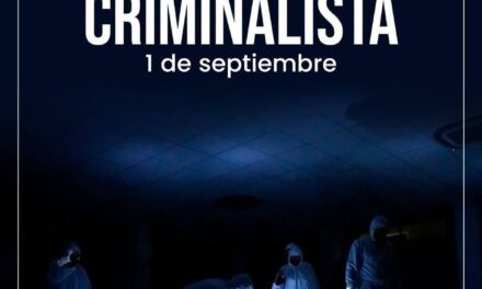¡RECONOCEN LA LABOR DE LAS Y LOS PERITOS FORENSES EN EL DÍA DEL CRIMINALISTA!