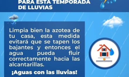 ¡PREPÁRATE Y PROTÉGETE DURANTE LA TEMPORADA DE LLUVIAS!