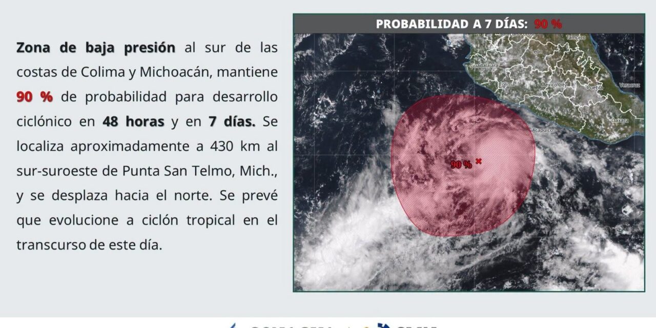 ¡VIGILANCIA ANTE POSIBLE DESARROLLO CICLÓNICO Y LLUVIAS EN MÉXICO!