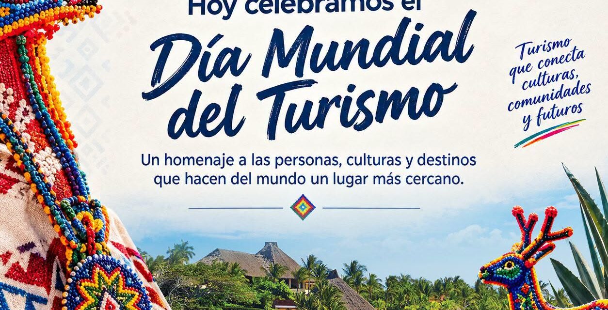 NAYARIT CELEBRA EL DÍA MUNDIAL DEL TURISMO