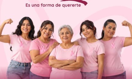 ¡CUIDARTE TAMBIÉN ES QUERERTE! PREVENIR EL CÁNCER DE MAMA PUEDE SALVAR VIDAS